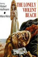 Watch The Lonely Violent Beach Fmovies