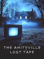 Watch The Amityville Lost Tape Fmovies