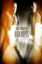 Watch Bruce Springsteens High Hopes Fmovies