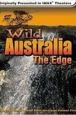 Watch Wild Australia The Edge Fmovies