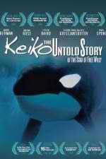 Watch Keiko the Untold Story of the Star of Free Willy Fmovies