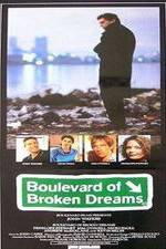 Watch Boulevard of Broken Dreams Fmovies