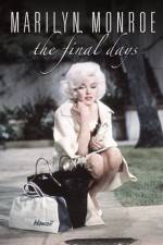 Watch Marilyn Monroe The Final Days Fmovies