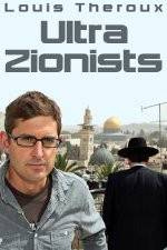 Watch Louis Theroux - Ultra Zionists Fmovies