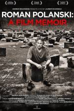 Watch Roman Polanski A Film Memoir Fmovies