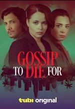 Watch Gossip to Die For Fmovies