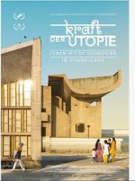 Watch Kraft der Utopie - Leben mit Corbusier in Chandigarh Fmovies