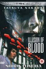 Watch Illusion of Blood Fmovies