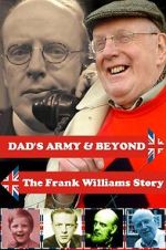 Watch \'Dad\'s Army\' & Beyond: The Frank Williams Story Fmovies