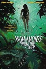 Watch Humanoids from the Deep Fmovies