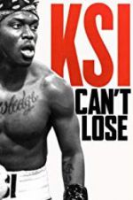 Watch KSI: Can\'t Lose Fmovies