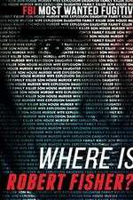 Watch Where Is Robert Fisher? Fmovies