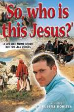 Watch So, Who Is This Jesus? Fmovies