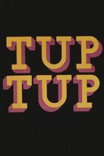 Watch Tup Tup Fmovies
