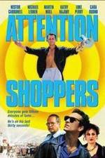 Watch Attention Shoppers Fmovies