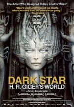Watch Dark Star: H.R. Giger\'s World Fmovies