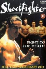 Watch Shootfighter: Fight to the Death Fmovies
