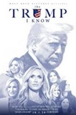 Watch The Trump I Know Fmovies