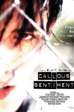 Watch Callous Sentiment Fmovies