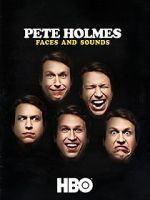 Watch Pete Holmes: Faces and Sounds (TV Special 2016) Fmovies