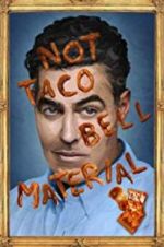 Watch Adam Carolla: Not Taco Bell Material Fmovies