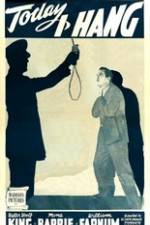 Watch Today I Hang Fmovies