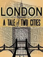 Watch London: A Tale of Two Cities Fmovies