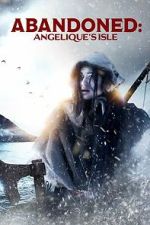 Watch Abandoned: Angelique\'s Isle Fmovies