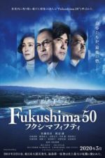 Watch Fukushima 50 Fmovies