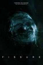 Watch Fissure Fmovies