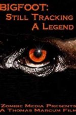 Watch Bigfoot: Still Tracking a Legend Fmovies
