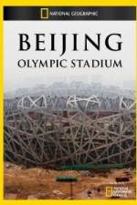 Watch National Geographic Beijing Olympic Stadium Fmovies