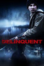 Watch Delinquent Fmovies