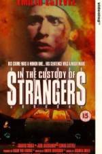 Watch In the Custody of Strangers Fmovies