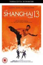 Watch Shanghai 13 Fmovies