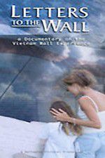 Watch Letters to the Wall: A Documentary on the Vietnam Wall Experience Fmovies
