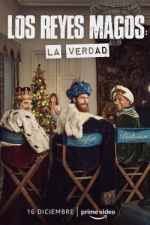 Watch Los Reyes Magos: La Verdad Fmovies