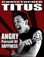 Watch Christopher Titus: The Angry Pursuit of Happiness (TV Special 2015) Fmovies
