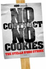 Watch No Contract, No Cookies: The Stella D\'Oro Strike Fmovies