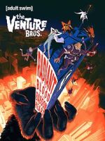 Watch The Venture Bros.: Radiant Is the Blood of the Baboon Heart Fmovies