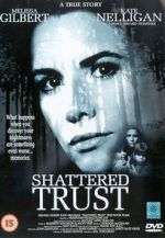 Watch Shattered Trust: The Shari Karney Story Fmovies