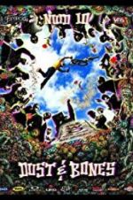 Watch New World Disorder 10: Dust and Bones Fmovies