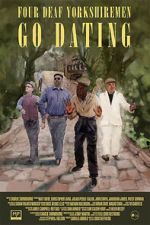 Watch Four Deaf Yorkshiremen Go Dating Fmovies