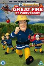 Watch Fireman Sam The Great Fire Of Pontypandy Fmovies