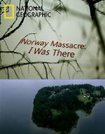 Watch Norway Massacre: I Was There Fmovies