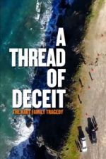 Watch A Thread of Deceit: The Hart Family Tragedy Fmovies