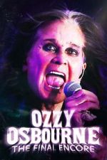 Watch Ozzy Osbourne: The Final Encore Fmovies