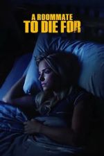 Watch A Roommate to Die For Fmovies