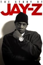 Watch The Story of Jay-Z Fmovies