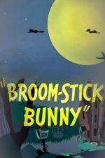 Watch Broom-Stick Bunny (Short 1956) Fmovies
